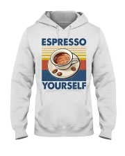 Coffee Espresso Yourself Hooded Sweatshirt front