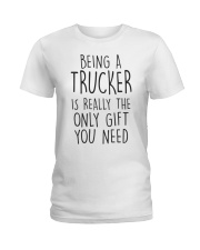 being a trucker Ladies T-Shirt thumbnail