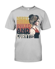 Nerdy dirty inked and curvy Classic T-Shirt front