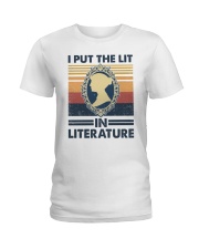 I Put The Lit In Literature Ladies T-Shirt tile