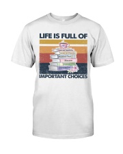 Reader Life Is Full Of Important Choices Classic T-Shirt front