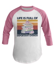 Reader Life Is Full Of Important Choices Baseball Tee tile