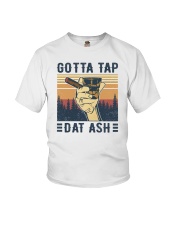Gotta tap dat ash Youth T-Shirt tile