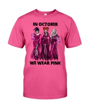 Hocus Pocus In October We Wear Pink Classic T-Shirt front