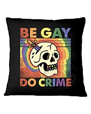 LGBTQ Pride Be Gay Do Crime Square Pillowcase tile