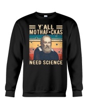 Y'all Mothafckas Need Science Galileo Galilei Crewneck Sweatshirt tile