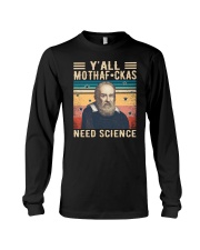 Y'all Mothafckas Need Science Galileo Galilei Long Sleeve Tee tile