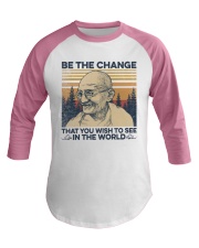 Be the change that you wish to see in the world Baseball Tee tile