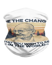 Be the change that you wish to see in the world Neck Gaiter tile