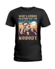 Who's gonna stop us Nobody Ladies T-Shirt tile