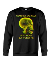 There's Is Someone In My Head But It's Not Me Crewneck Sweatshirt tile