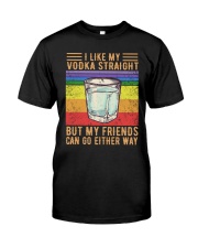 I Like My Vodka Straight Classic T-Shirt front