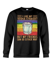 I Like My Vodka Straight Crewneck Sweatshirt tile