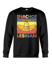 LGBTQ Pride Nacho Average Lesbian Crewneck Sweatshirt tile