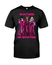 Hocus Pocus In October We Wear Pink Classic T-Shirt front
