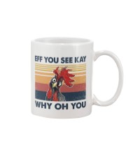 Chicken Eff You See Kay Why Oh You Mug tile
