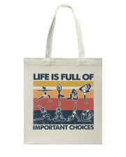 Yoga Life Is Full Of Important Choices Tote Bag tile