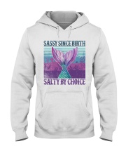 Mermaid Sassy Since Birth Salty By Choice Hooded Sweatshirt tile