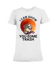 I can show you some trash Premium Fit Ladies Tee tile