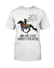 And She Lived Happily Ever After Classic T-Shirt front