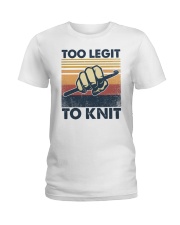 Too Legit To Knit Ladies T-Shirt tile