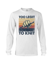 Too Legit To Knit Long Sleeve Tee tile
