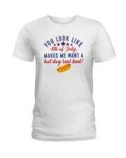 You look like the 4th of July Ladies T-Shirt tile