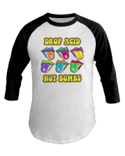 Drop acid not bombs Baseball Tee tile