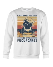 I Just Baked You Some Shut ThFucupcake Black Cat Crewneck Sweatshirt tile