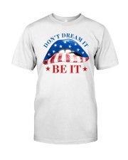 US flag Don't dream it Be it Classic T-Shirt tile