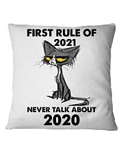 Cat first rule of 2021 Square Pillowcase tile