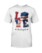 Reader Lovelife Happy Independence Day Classic T-Shirt front