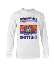 Knitting I Do Have A Retirement Plan Long Sleeve Tee tile