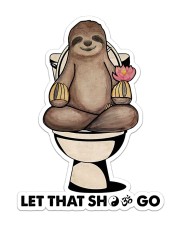 Let That Sht Go Sticker - Single (Vertical) front