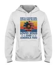 She's a good girl Loves her mama Love Jesus Hooded Sweatshirt tile