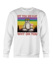 LGBTQ Pride Sloth Eff You See Kay Why Oh You Crewneck Sweatshirt tile
