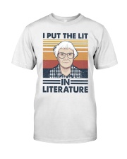 I Put The Lit In Literature Harper Lee Classic T-Shirt front