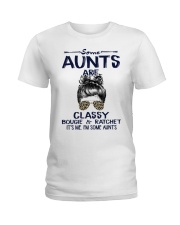 Some Aunts Are Classy Bougie Ratchet Ladies T-Shirt tile
