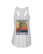 Celebrate We Will Because Life Is Short But Sweet Ladies Flowy Tank tile