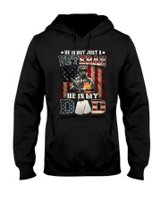 He is not just a veteran He is my Dad Hooded Sweatshirt tile