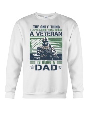 I love more than being a veteran is being a dad Crewneck Sweatshirt tile