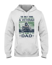 I love more than being a veteran is being a dad Hooded Sweatshirt tile