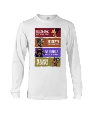 Black Girl Be Strong Be Brave Be Humble Be Badass Long Sleeve Tee tile