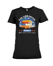 The Librarian Party Make America Read Again Us Premium Fit Ladies Tee tile