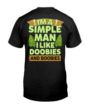 Im A Simple Man I Like Doobies And Boobies Classic T-Shirt back
