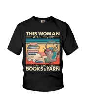 This Woman Will Never Own Enough Books and Yarn Youth T-Shirt tile