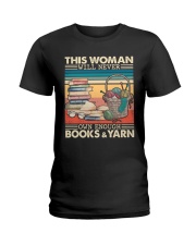This Woman Will Never Own Enough Books and Yarn Ladies T-Shirt tile