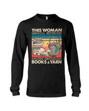 This Woman Will Never Own Enough Books and Yarn Long Sleeve Tee tile
