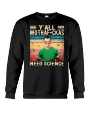 Y'all Mothafckas Need Science Sheldon Cooper Crewneck Sweatshirt tile