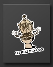 Let That Sht Go Sticker - Single (Vertical) aos-sticker-single-vertical-lifestyle-front-08